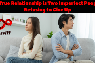 A True Relationship is Two Imperfect People Refusing to Give Up